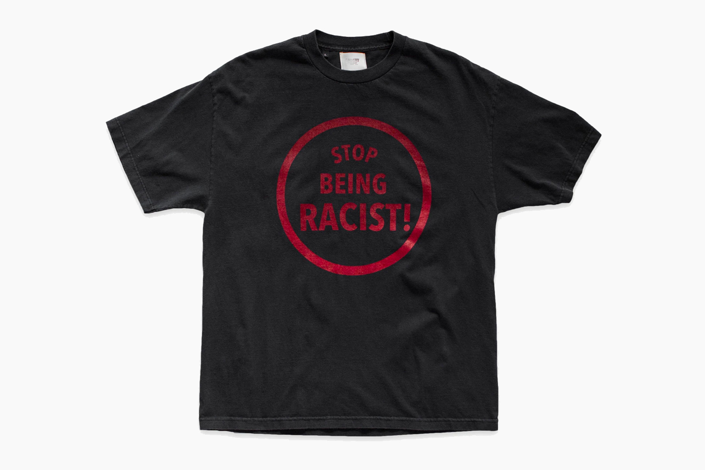 GALLERY DEPT. Stop Being Racist T-Shirt
